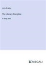 John Erskine - The Literary Discipline
