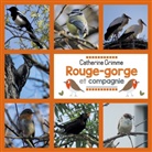 Catherine Grimme - Rouge-gorge et compagnie