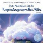 Rini Burg - Dein Abenteuer mit der Regenbogenwolke Milo