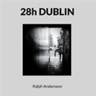 Ralph Andersson - 28h DUBLIN
