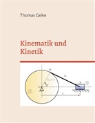 Thomas Geike - Kinematik und Kinetik