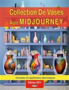 Patrice Rey - collection de vases avec midjourney