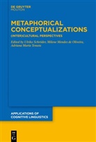 Adriana Maria Tenuta, Milene Mendes de Oliveira, Ulrike Schröder, Adriana Maria Tenuta - Metaphorical Conceptualizations