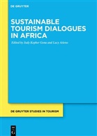Atieno, Lucy Atieno, Judy Kepher Gona - Sustainable Tourism Dialogues in Africa