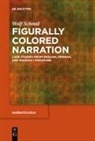 Wolf Schmid - Figurally Colored Narration