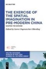 Garret Pagenstecher Olberding, Schweizerische Asiengesellschaft - The Exercise of the Spatial Imagination in Pre-Modern China
