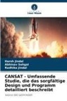 Harsh Jindal, Radhika Jindal, Abhinav Sehgal - CANSAT - Umfassende Studie, die das sorgfältige Design und Programm detailliert beschreibt