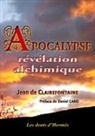 Jean de Clairefontaine - Apocalypse, révélation alchimique