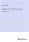 Jonathan Swift - Viaggi Di Gulliver Nelle lontane Regioni