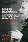 Rudy Albino de Assuncao, Rudy Albino de Assunção, Tracey Rowland, Rowland Tracey, Alejandro Sada - Joseph Ratzinger in Dialogue with Philosophical Traditions