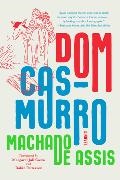 Joaquim Maria Machado de Assis - Dom Casmurro A Novel
