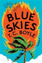 T. C. Boyle - Blue Skies