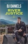 B J Daniels, B. J. Daniels - River Justice