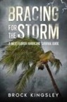 Brock Kingsley - Bracing for the Storm: A West Florida Hurricane Survival Guide