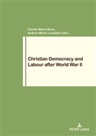 Cecilia Maria Bravi, Andrea Maria Locatelli, Maria Bravi, Andrea Maria Locatelli - Christian Democracy and Labour after World War II