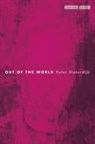 Peter Sloterdijk - Out of the World