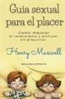 Henry Maxwell - Guia Sexual Para el Placer