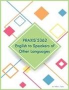 Willow L Taylor - PRAXIS 5362 English to Speakers of Other Languages