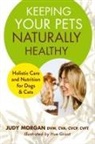 Judy Morgan - Keeping Your Pets Naturally Healthy