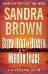 Sandra Brown - Slow Heat in Heaven & Mirror Image