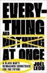 Joel Leon, Joél Leon, JoTl Leon - Everything and Nothing at Once