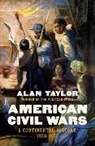 Alan Taylor - American Civil Wars