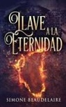 Simone Beaudelaire - Llave a la eternidad