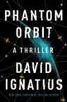 David Ignatius - Phantom Orbit - A Thriller