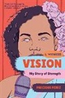 Precious Perez, Dave Eggers, Zainab Nasrati, Zoë Ruiz, Amanda Uhle - Vision