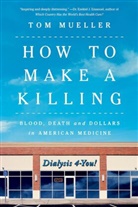 Tom Mueller - How to Make a Killing