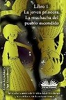 Elena Kryuchkova, Olga Kryuchkova - Libro 1. La Joven Princesa. La Muchacha Del Pueblo Escondido