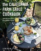 Lori Rice, Rice Lori - The California Farm Table Cookbook