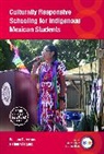 William Perez, Rafael Vasquez, Rafael Vásquez - Culturally Responsive Schooling for Indigenous Mexican Students
