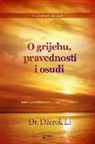 Jaerock Lee - O grijehu, pravednosti i osudi(Bosnian Edition)