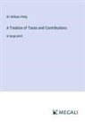 William Petty - A Treatise of Taxes and Contributions