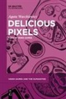Agata Waszkiewicz - Delicious Pixels