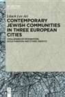 Lilach Lev Ari - Contemporary Jewish Communities in Three European Cities