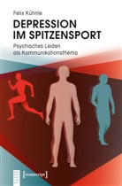Felix Kühnle - Depression im Spitzensport