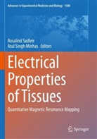 Atul Singh Minhas, Rosalind Sadleir, Singh Minhas - Electrical Properties of Tissues
