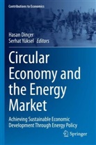 Hasan Dinçer, Yüksel, Serhat Yüksel - Circular Economy and the Energy Market