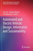 Yue Cao, Chenghong Gu, Yuanjian Zhang - Automated and Electric Vehicle: Design, Informatics and Sustainability
