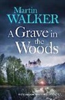Martin Walker - A Grave in the Woods