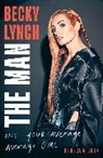 Rebecca Quin - Becky Lynch: The Man