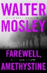 Walter Mosley - Farewell, Amethystine