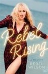 Rebel Wilson, Wilson Rebel - Rebel Rising