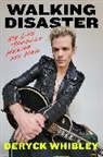 Anthony Bozza, Bozza Anthony, Deryck Whibley - Walking Disaster