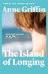 Anne Griffin, Griffin Anne - The Island of Longing