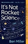Ben Miller - It's Not Rocket Science