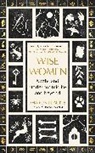 Sharon Blackie, Blackie Sharon, Angharad Wynne, Wynne Angharad - Wise Women