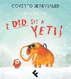 Alex Willmore, Willmore Alex - I Did See a Yeti!